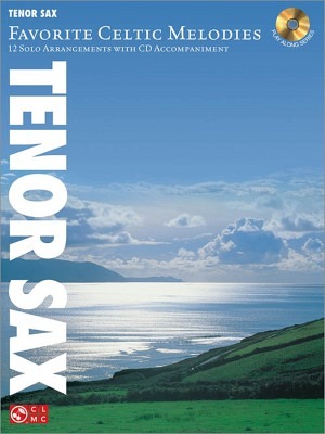 Favorite Celtic Melodies - Tenorsaxophon & CD