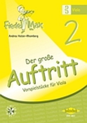 Fiedel Max - VIOLA - Der große Auftritt 2 - Vorspielstücke + CD