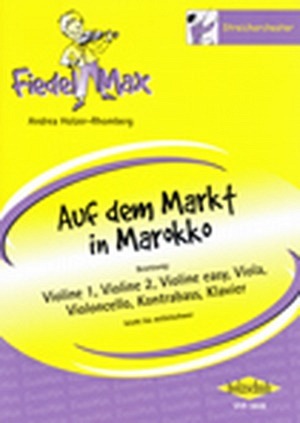Fiedel Max - Streichorchester - Auf dem Weg in Marokko