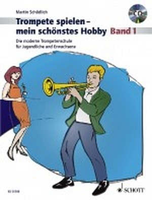 Trompete spielen - Mein schönstes Hobby - Band 1 (inkl. CD)
