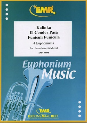 Kalinka/El Condor Pasa/Funiculi Funicula - 4 Euphonien