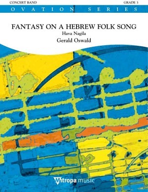 Fantasy on a Hebrew Folk Song (Hava Nagila)
