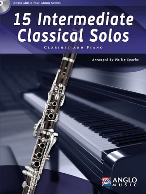 15 Intermediate Classical Solos - Klarinette & Klavier