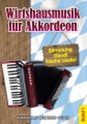 Wirtshausmusik für Akkordeon - Band 1