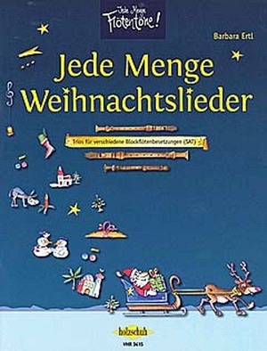 Jede Menge Weihnachtslieder - 3 Blockflöten