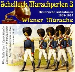 Schellack Marschperlen 3 (CD)