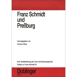 Franz Schmidt und Pressburg