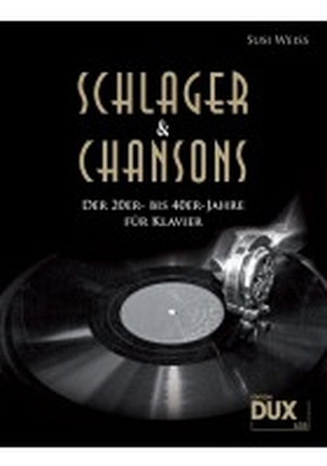 Schlager & Chansons der 20er- bis 40er-Jahre