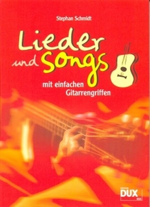 Lieder und Songs mit einfachen Gitarrengriffen