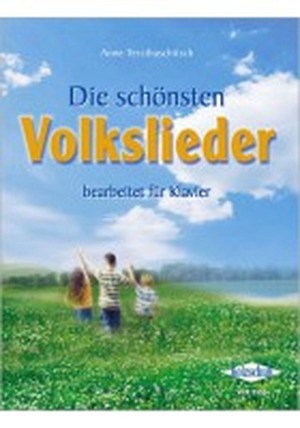 Die schönsten Volkslieder
