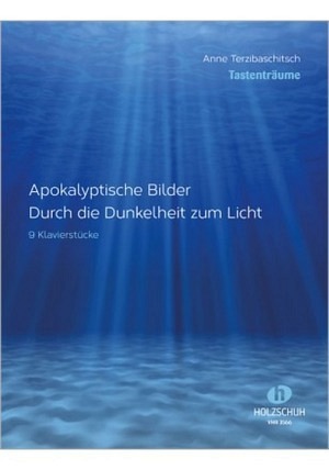 Apokalyptische Bilder / Durch die Dunkelheit zum Licht
