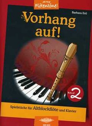 Vorhang auf, Band 2 - Spielbuch für Altblockflöte & Klavier