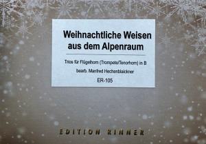 Weihnachtliche Weisen aus dem Alpenraum