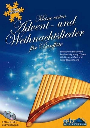 Meine ersten Advent- und Weihnachtslieder für Panflöte