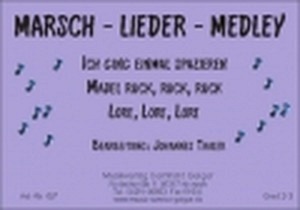 Marsch-Lieder-Medley