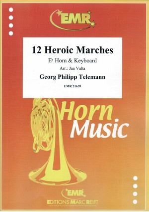 12 Heroic Marches (Horn in Es & Keyboard)