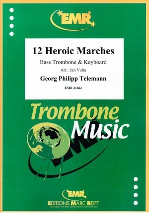 12 Heroic Marches (Bassposaune & Keyboard)