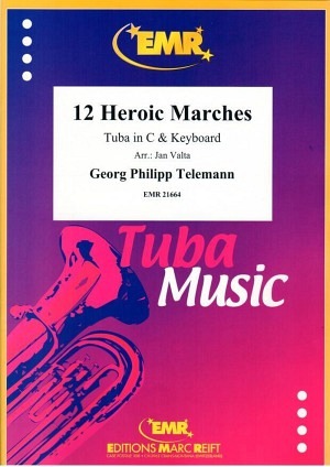 12 Heroic Marches (Tuba in C & Keyboard)