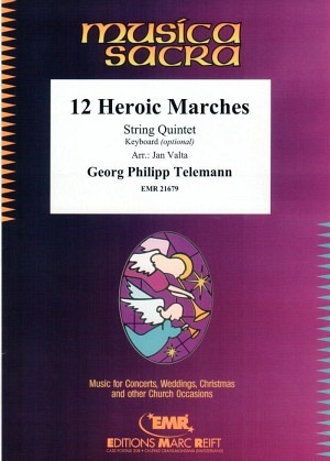 12 Heroic Marches (Streicherquintett)