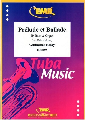 Prelude et Ballade (Bass in B & Orgel)