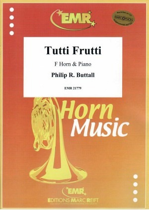 Tutti Frutti (Horn in F & Klavier)