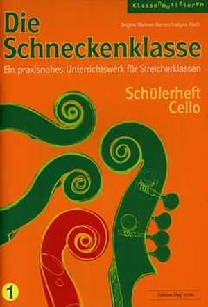 Die Schneckenklasse 1 - Violoncello