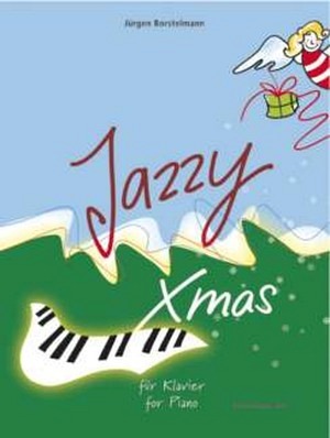 Jazzy Xmas für Klavier - 20 Weihnachtslieder im Jazzgewand