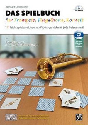 Das Spielbuch für Trompete, Flügelhorn und Kornett