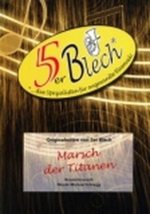 Marsch der Titanen - Blechbläserquintett
