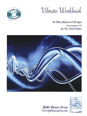 Vibrato Workbook For Flute Players Of All Ages