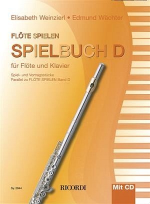 Flöte spielen - Die neue Querflötenschule - Spielbuch D Flöte & Klavier mit CD