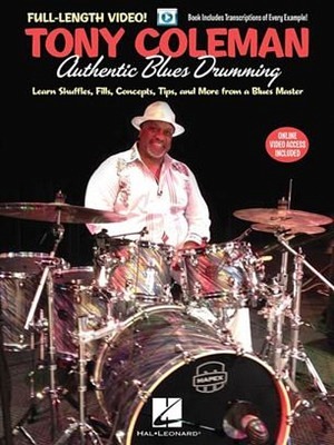 Tony Coleman - Authentic Blues Drumming