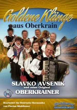 Goldene Klänge aus Oberkrain (inkl. CD)