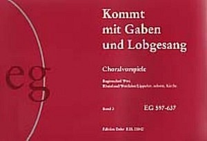 Kommt mit Gaben und Lobgesang, Band 2