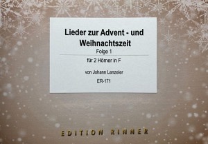 Lieder zur Advent und Weihnachtszeit (2 Hörner in F) - Folge 1