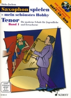 Saxophon spielen - mein schönstes Hobby - Band 1 (inkl. CD + DVD)