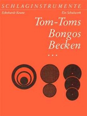 Tom Toms, Bongos, Becken (Schlaginstrumente Teil 3)