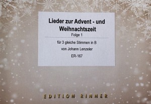 Lieder zur Advent und Weihnachtszeit (3 gleiche Stimmen in B) - Folge 1