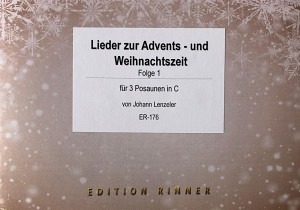 Lieder zur Advent und Weihnachtszeit (3 Posaunen in C) - Folge 1