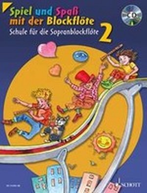 Spiel und Spaß mit der Blockflöte - Band 2 (Sopranblockflöte inkl. CD)