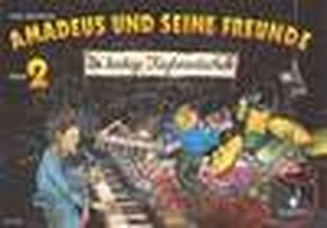 Amadeus und seine Freunde - Band 2