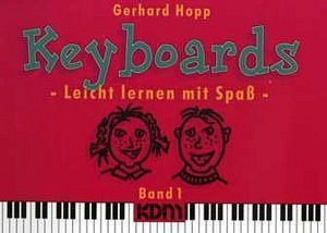 Keyboards leicht lernen mit Spaß - Band 1