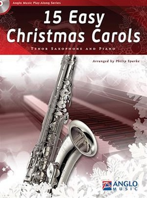 15 Easy Christmas Carols - Tenorsaxophon & Klavier (+ CD)