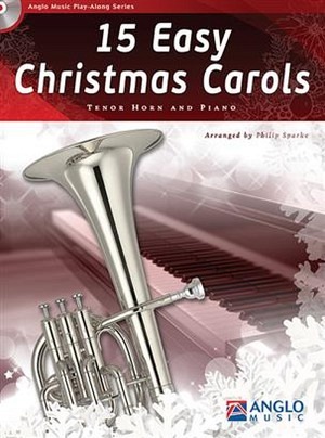 15 Easy Christmas Carols - Tenorhorn & Klavier (+ CD)