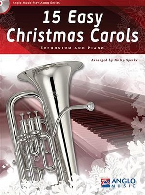 15 Easy Christmas Carols Euphonium (BC/TC) & Klavier (+ CD)
