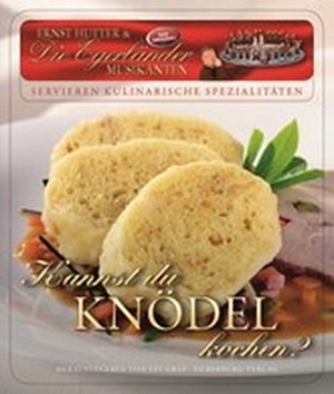 Kannst du Knödel kochen? (Das Kochbuch)