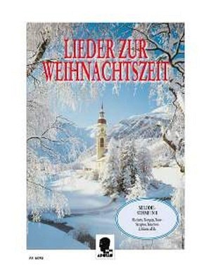 Lieder zur Weihnachtszeit - 1-2 Melodie-Instrumente in B