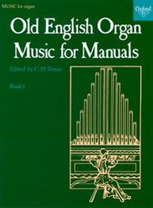 Old English Organ Music for Manuals, Book 1