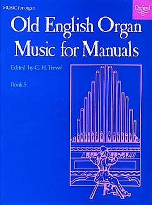 Old English Organ Music for Manuals, Book 5