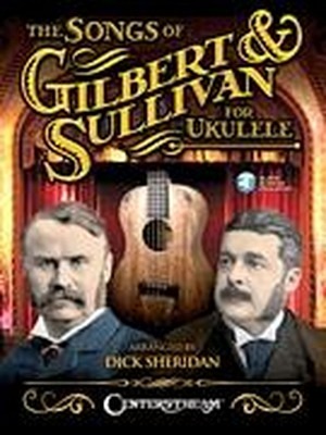 The Songs of Gilbert & Sullivan